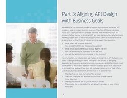 8
Whereas SOA has historically sought to improve organizational processes, API 
programs seek to increase business revenues.
