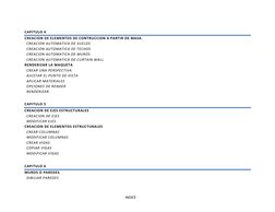 INDICE 
CAPITULO 4 
CREACION DE ELEMENTOS DE CONTRUCCION A PARTIR DE MASA. 
CREACION AUTOMATICA DE SUELOS 
C