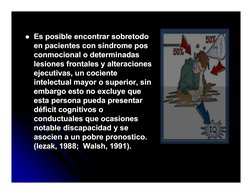 Es posible encontrar sobretodo 
Es posible encontrar sobretodo 
en pacientes con síndrome pos 
en pacientes con síndrome pos