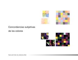 Concordancias subjetivas 
de los colores
Teoría del Color de Johannes Itten
