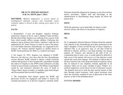 DR. LI VS. SPOUSES SOLIMAN 
(G.R. No. 165279, June 7, 2011) 
 
DOCTRINE: Medical malpractice is proven based on 
lack/impaire