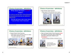 1/26/2017
U
8
Choice of exercises - definitions
What does the term “CORE”
mean?
In 416 we use the term “Core Exercise”  
(& A
