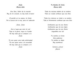 Jesús 
Marcos Witt 
 
Eres Dios, Señor de la creación 
Rey de mi corazón, te doy todo el honor 
 
El perdón en tu sangre, mi