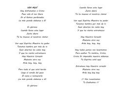 VEN AQUÍ 
Hoy disfrutamos a Cristo 
Pues solo él nos libera 
En el fuimos perdonados 
La más grande alabanza a El 
 
Es glori