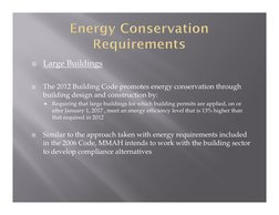  Large Buildings

The 2012 Building Code promotes energy conservation through 
building design and construction by: 

Requ