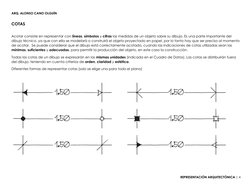 ARQ. ALONSO CANO OLGUÍN 
REPRESENTACIÓN ARQUITECTÓNICA | 4 
 
 
COTAS 
 
Acotar consiste en representar con líneas, símbolos