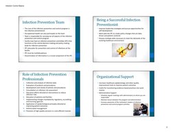 Infection Control Basics
2
Infection Prevention Team
• The core of the infection prevention and control program is 
the infec