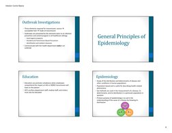 Infection Control Basics
8
Outbreak Investigations
• Three elements required for transmission: source 
susceptible host mod
