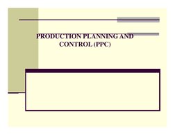 PRODUCTION PLANNING AND  
CONTROL (PPC)

