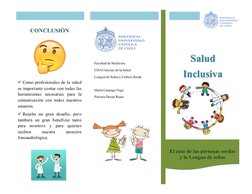Salud 
Inclusiva
CONCLUSIÓN
ü Como profesionales de la salud
es importante contar con todas las
herramientas necesarias para
