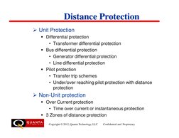 Distance Protection
Distance Protection
 Unit Protection
 Differential protection
• Transformer differential protection
 B