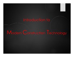 Introduction to
Introduction to
Modern Construction Technology
Modern Construction Technology
