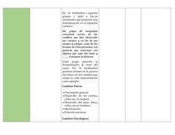 El/ la facilitadora organiza 
grupos 
y 
pide 
a 
los/as 
estudiantes que preparen una 
dramatización en el siguiente 
cont