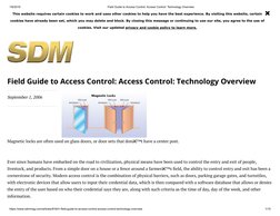 (https://www.sdmmag.com/)1/6/2019
Field Guide to Access Control: Access Control: Technology Overview
https://www.sdmmag.com/