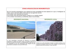 ZONAS ARQUEOLÓGICAS MONUMENTALES 
 
Son los conjuntos arqueológicos cuya magnitud los hace susceptibles de trato especial en