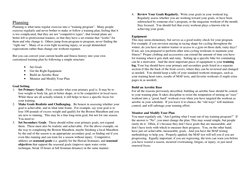 Planning  
Planning is what turns regular exercise into a “training program”.  Many people 
exercise regularly and never