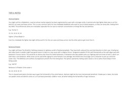 TIER S: NOTES 
 
Warlock/Fighter 
You might call this a Maledictor, a warrior whose martial capacity has been augmented by a