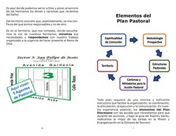 Es aquí donde podemos servir a Dios y poner al servicio 
de los hermanos los dones y carismas que recibimos 
del Señor. 
Del