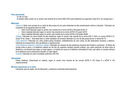 Peso aproximado:  
 
9.0 lbs (4.0 Kg.) 
 
El aislador debe cumplir con la versión más reciente de la norma ANSI C29.2 para