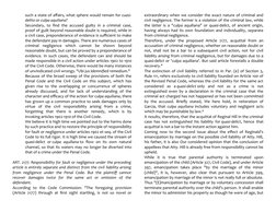 such a state of affairs, what sphere would remain for cuasi-
delito or culpa aquiliana?
Secondary, to find the accused guilty