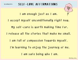 SELF-LOVE AFFIRMATIONS
I am enough just as I am. 
I accept myself unconditionally right now. 
My self-care is worth making ti