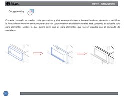 6 
 
 
 
 
 
Cut geometry  
 
 
Con este comando se pueden cortar geometrías y abrir vanos posteriores a la creación de un el