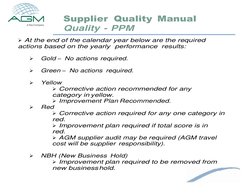 Supplier Quality Manual 
Quality - PPM 
11 
 
 
 
 
➢ At the end of the calendar year below are the required 
actions based o