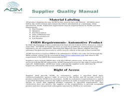 8 
Supplier Quality Manual 
 
 
 
 
 
Material Labeling 
All product shipping into any AGM facility must be bar code labeled.