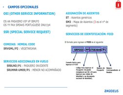 Strictly
CONFIDENTIAL
ASIGNACIÓN DE ASIENTOS
ST : Asientos genéricos
SM3 : Mapa de Asientos (3 es el n° de 
segmento)
SERVICI