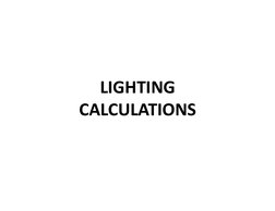 LIGHTING 
CALCULATIONS
