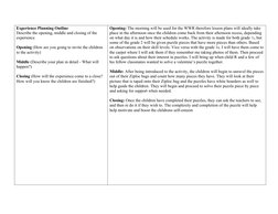 Experience Planning Outline  
Describe the opening, middle and closing of the 
experience.   
 
Opening (How are you going to