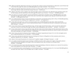 8 
 
100. What would the detention time be in minutes for a basin measuring 20 feet in diameter and 10 feet tall 
if the flow