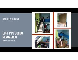 LOFT TYPE CONDO 
RENOVATION
3209 Grand Soho, Makati City
DESIGN AND BUILD
