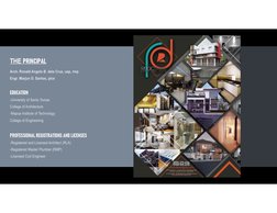 THE PRINCIPAL
Arch. Ronald Angelo B. dela Cruz, uap, rmp
Engr. Marjun D. Santos, pice
EDUCATION
-University of Santo Tomas
Co