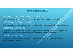 MARCO INSTITUCIONAL
MINISTERIO DE VIVIENDA Y SERVICIOS BÁSICOS
Formula normas, políticas, planes, ejerce tuición sobre el reg