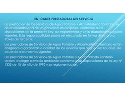 ENTIDADES PRESTADORAS DEL SERVICIO
La prestación de los Servicios de Agua Potable y Alcantarillado Sanitario, es
de responsab