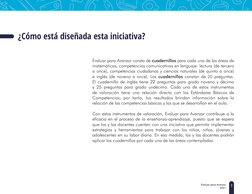9
Evaluar para Avanzar 
2021
Evaluar para Avanzar consta de cuadernillos para cada una de las áreas de 
matemáticas, competen