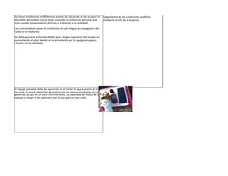 a las condiciones encontrdas en la operacion de 
los equipos. 
Aplicar los encerramientos para minimizar los 
niveles de ries