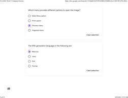 Slide Show option
Print option
Preview menu
Organize menu
Mercury
Java
Perl
Fortran
Which menu provides different options to