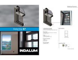 Sistemas Aluminio
Xelentia 67 
Ventana de guillotina
 Titanio
Mate
Blanco
Tipos de Apertura
Colores Disponibles
Característic