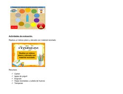 Actividades de evaluación.
Realiza un relieve plano y elevado con material reciclado
      
Recursos:
Cartón
tapas de y