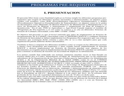 5 
 
PROGRAMAS PRE-REQUISITOS  
 
I. PRESENTACION 
 
 
El presente libro tiene como finalidad explicar en forma simple los