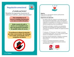 Regulación emocional
¿Y ustedes qué harían? 
Resuelvan las siguientes situaciones sin 
violencia ni maltrato. ¿Cómo reacciona