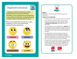 Regulación emocional
Expresar nuestras emociones resulta 
fundamental para nuestro bienestar.
También es muy importante que a