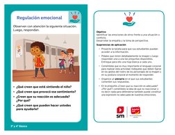 Regulación emocional
Observen con atención la siguiente situación. 
Luego, respondan.
•	 ¿Qué creen que está sintiendo el niñ