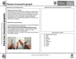 -------Cuaderno de acompañamiento Grupal --------
Planear el encuentro grupal:
Momento tres: Construyendo juntos
Momento cuat