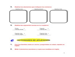 8 
 
3. 
Realiza los elementos que indiquen los números 
 
  twenty one  
 
      twenty seven 
 
 
  twenty nine