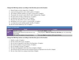 Change the following sentence according to the directions given in the brackets 
1. Honest People can lead a happy life. (Com