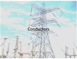 Conductors
