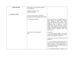 SPRINGBOARD
A. PRESENTATION
What comes in your mind when you hear 
noise pollution?
What do you think is a pest?
What about r